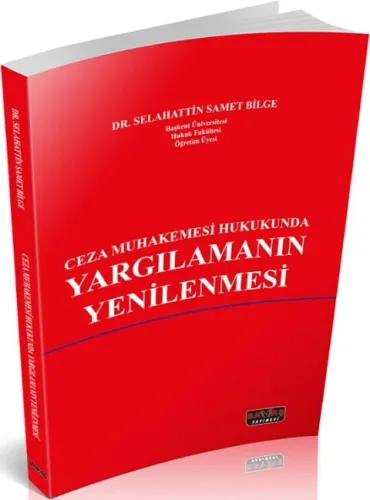 Ceza Muhakemesi Hukukunda Yargılamanın Yenilenmesi