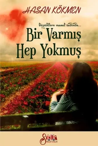Bir Varmış Gam Yokmuş