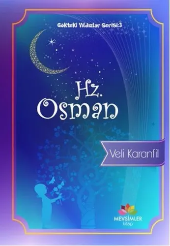 Gökteki Yıldızlar Serisi : 3 Hz. Osman