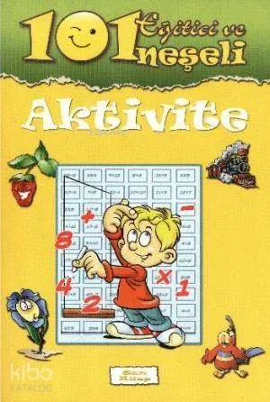 101 Eğitici ve Neşeli Aktivite Sarı