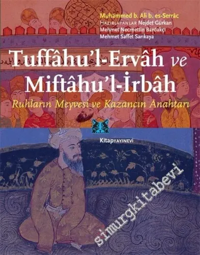 Tuffahu'l-Ervah ve Miftahu'l-İrbah: Ruhların Meyvesi ve Kazancın Anahtarı -
