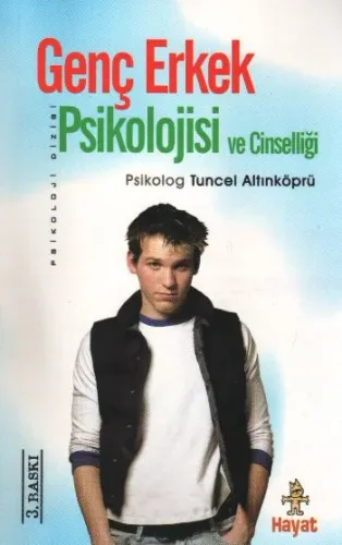 Genç Erkek Psikolojisi; ve Cinsellliği