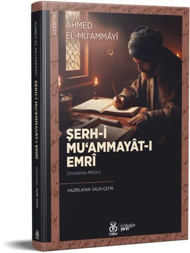 Şerh-i Mu‘ammayât-ı Emrî Ahmed el-Mu‘ammâyî Şerh-i Mu‘ammayât-ı Emrî Ahmed el-Mu‘ammâyî