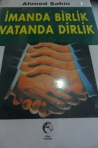İmanda Birlik Vatanda Dirlik