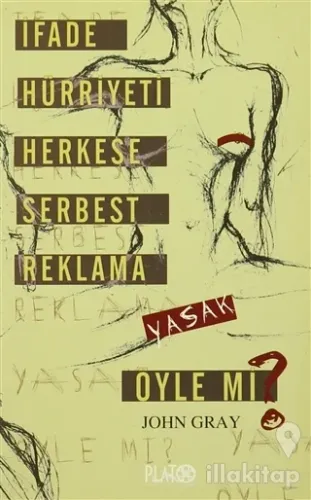 İfade Hürriyeti Herkese Serbest Reklama Yasak Öyle mi?