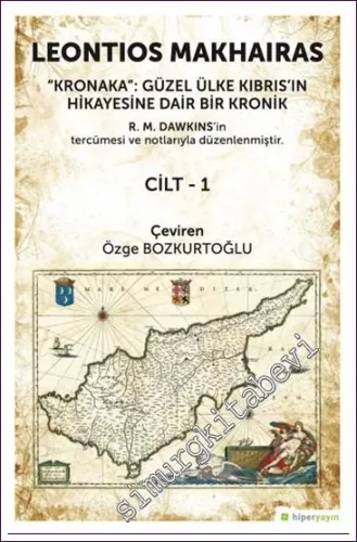 Kronaka: Güzel Ülke Kıbrıs'ın Hikayesine Dair Bir Kronik - Cilt 1 -         2022