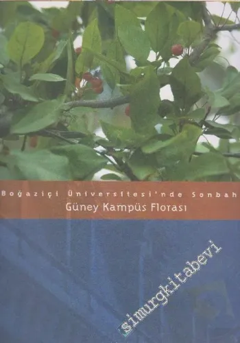 Boğaziçi Üniversitesi'nde Sonbahar, Güney Kampüsü Florası -        2006