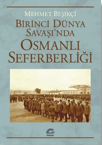 Birinci Dünya Savaşı’nda Osmanlı Seferberliği