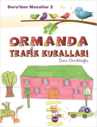 Duru'dan Masallar - 2: Ormanda Trafik Kuralları