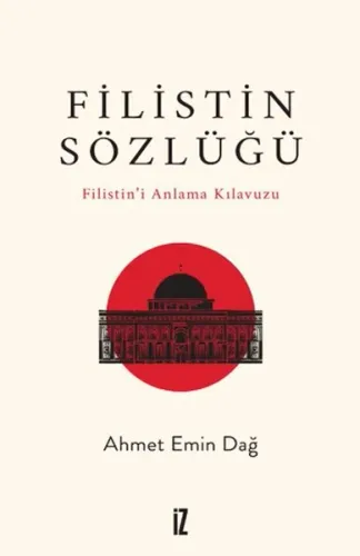 Filistin Sözlüğü;Filistin’i Anlama Kılavuzu