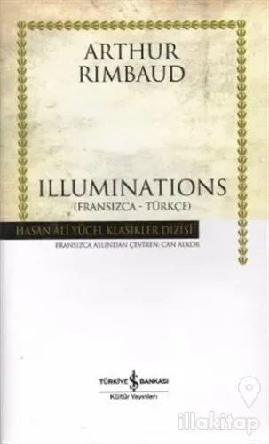 Illuminations  Fransızca - Türkçe (Ciltli)