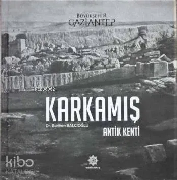 Karkamış Antik kenti