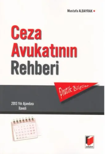 Ceza Avukatının Rehberi ( Pratik Bilgiler )