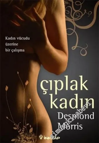 Çıplak Kadın: Kadın Vücudu Üzerine Bir Çalışma -        2006