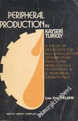 Peripheral Production in Kayseri Türkey  -