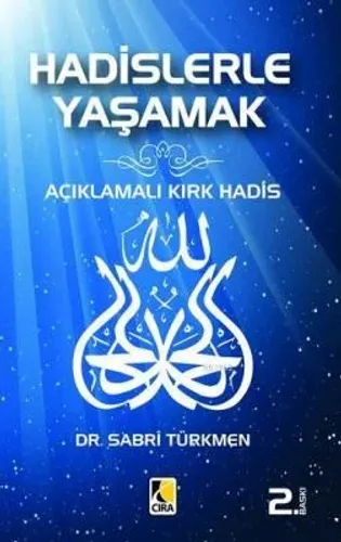 HADİSLERLE YAŞAMAK
