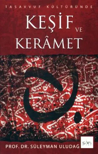 Tasavvuf Kültüründe Keşif ve Kerâmet