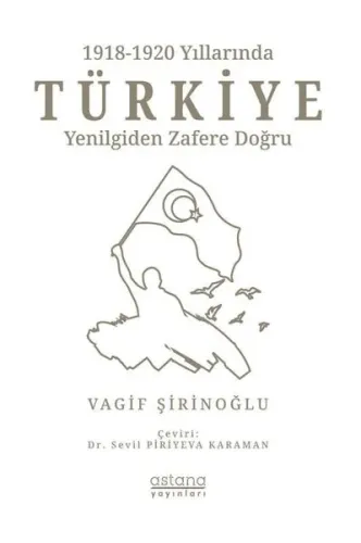1918-1920 Yıllarında Türkiye: Yenilgiden Zafere Doğru