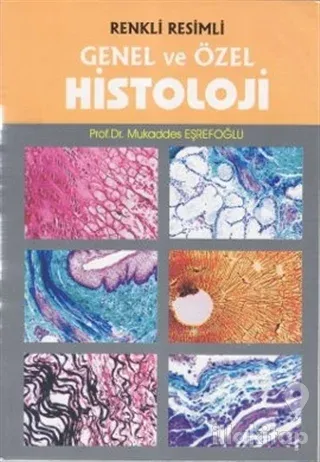 Renkli Resimli Genel ve Özel Histoloji