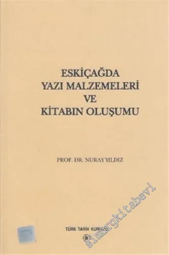 Eskiçağda Yazı Malzemeleri ve Kitabın Oluşumu -        2000
