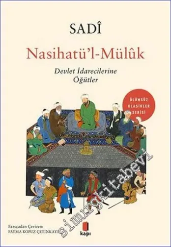 Nasihatü'l-Mülûk : Devlet İdarecilerine Öğütler -         2021
