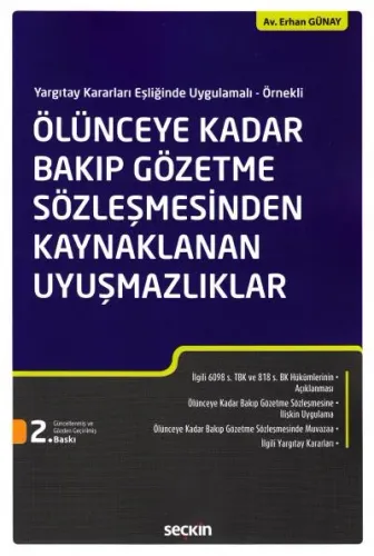 Ölünceye Kadar Bakıp Gözetme Sözleşmesinden Kaynaklanan Uyuşmazlıklar