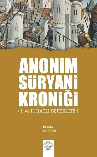 Anonim Süryani Kroniği; 1. ve 2. Haçlı Seferleri
