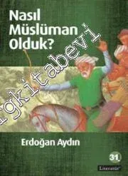 Nasıl Müslüman Olduk -         2025