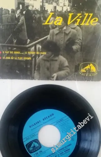 45 RPM SINGLE PLAK VINYL: Gilbert Bécaud - La Ville -        1959