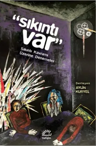 Sıkıntı Var Sıkıntı Kavramı Üzerine Denemeler