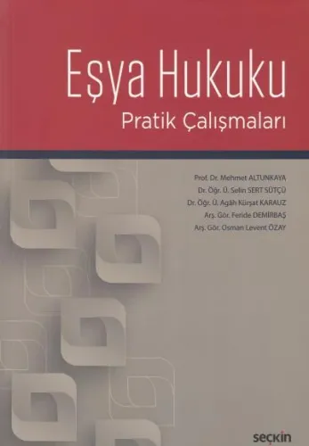 Eşya Hukuku Pratik Çalışmaları