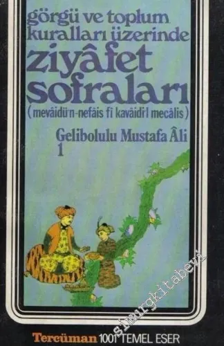 Ziyafet Sofraları 1 - 2 (MMevaidün Nefais Fi-Kavaıdil Mecalis) Görgü ve Toplum Kuralları Üzerinde -        1978
