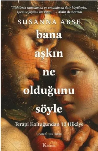 Bana Aşkın Ne Olduğunu Söyle - Terapi Koltuğundan 13 Hikaye