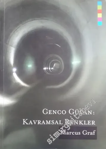 Genco Gülan: Kavramsal Renkler - Sanatçı ile Söyleşi, Seçme Makaleler, - DVD'li -        2008