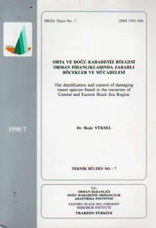 Orta ve Doğu Karadeniz Bölgesi Orman Fidanlıklarında Zararlı Böcekler ve Mücadelesi