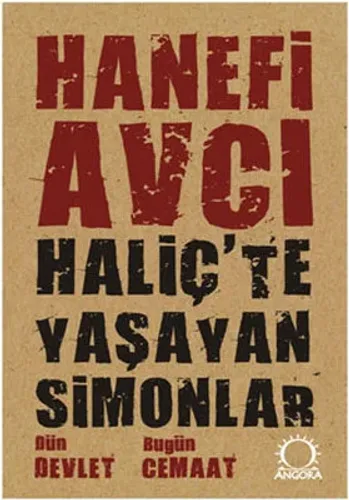 Haliç’te Yaşayan Simonlar: Dün Devlet Bugün Cemaat