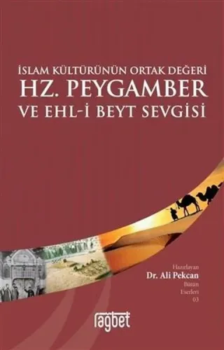 Hz. Peygamber ve Ehli Beyt Sevgisi