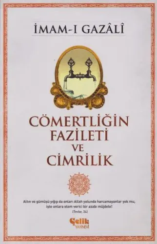 Cömertliğin Fazileti ve Cimrilik