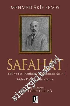 Safahat - Eski ve Yeni Harflerle Karşılaştırmalı Neşir ve Safahat Dışında Kalmış Şiirler CİLTLİ -         2021