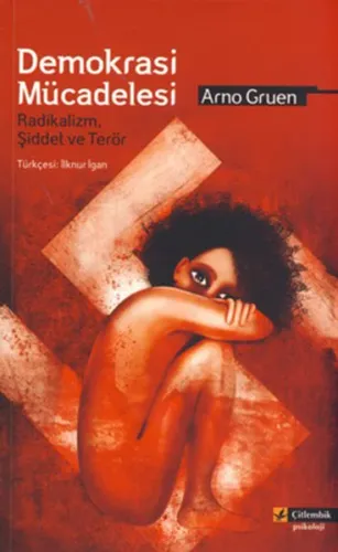 Demokrasi Mücadelesi; Radikalizm, Şiddet ve Terör