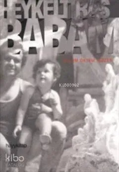 Heykeltıraş Babam