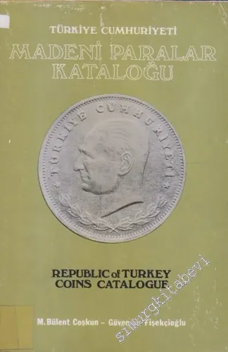 NÜMİSMATİK - Türkiye Cumhuriyeti Madeni Paralar Kataloğu = Republic of Turkey Coins Catalogue EK 1: 1981 -        1977