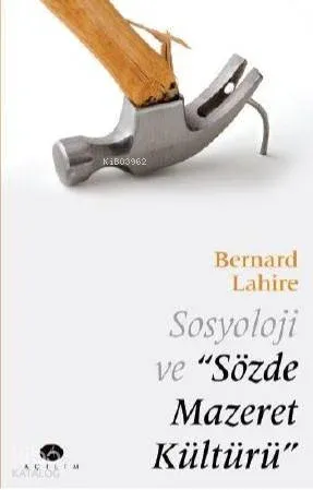 Sosyoloji ve Sözde Mazeret Kültürü