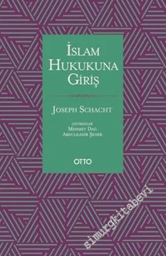 İslam Hukukuna Giriş CİLTLİ -         2018
