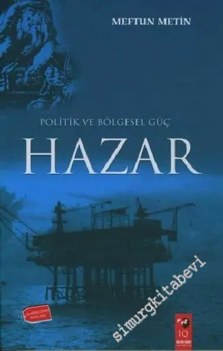 Politik ve Bölgesel Güç Hazar -         2004