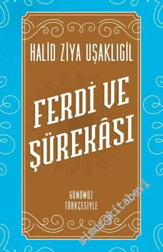 Ferdi ve Şürekası (Günümüz Türkçesi) -