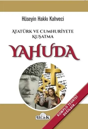 Atatürk Ve Cumhuriyete Kuşatma Yahuda
