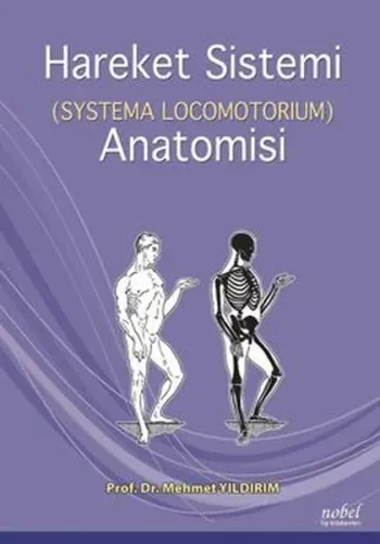 Nobel Tıp Hareket Sistemi ( Systema Locomotorium ) Anatomisi - Mehmet Yıldırım