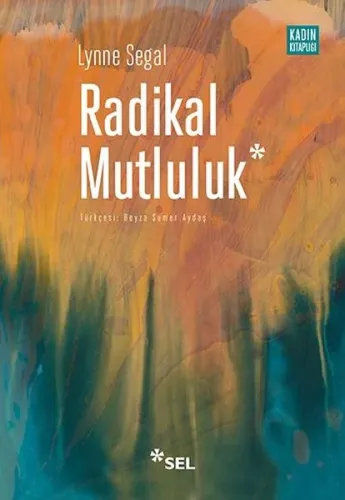 Radikal Mutluluk; Müşterek Neşe Anları