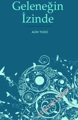 Geleneğin İzinde -